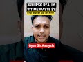 UPSC is a waste of Time😢#viralvideo #shortvideo #upsc #ias #ips #uppsc #uppcs #bpsc #ukpsc #ras #pcs