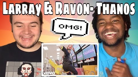 LARRAY - THANOS (Official Music Video) ft. Ravon REACTION