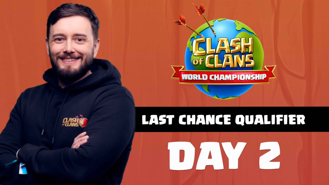 LAST CHANCE QUALIFIER - MUNDIAL DE CLASH OF CLANS - DIA 02
