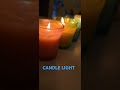 CANDLE LIGHT