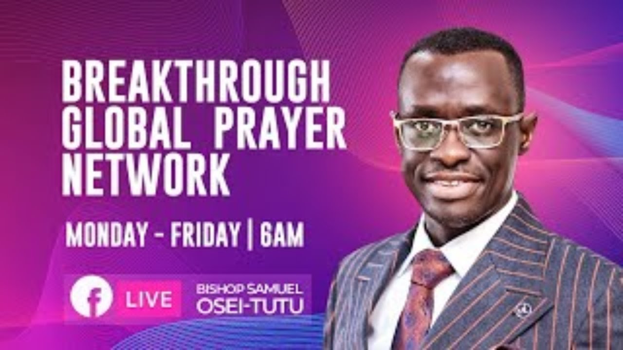 BREAKTHROUGH GLOBAL PRAYER NETWORK - EPISODE 443 - YouTube