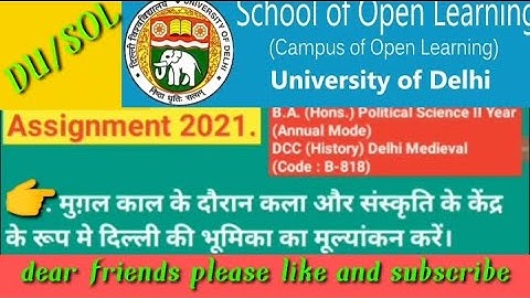 DU/SOL AssignmentI2021IB.A.(Hons) Political Science II Year (Annual Mode)DCC (History)Delhi Medieval