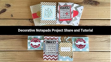 Decorative Note Pads Project Share and Tutorial - Using Up a Whole Paper Pad