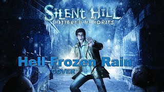 Silent Hill: Shattered Memories - Hell Frozen Rain (Guitar Cover)