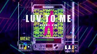 【beatmaniaアレンジ】LUV TO ME (SUAMA-MIX) 【coverアレンジ】【花響 琴】