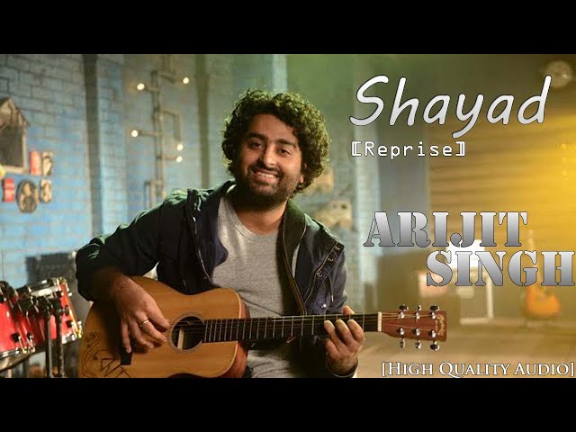 Shayad (Reprise) - Arijit Singh | Love Aaj Kal | Pritam | High Quality Audio class=