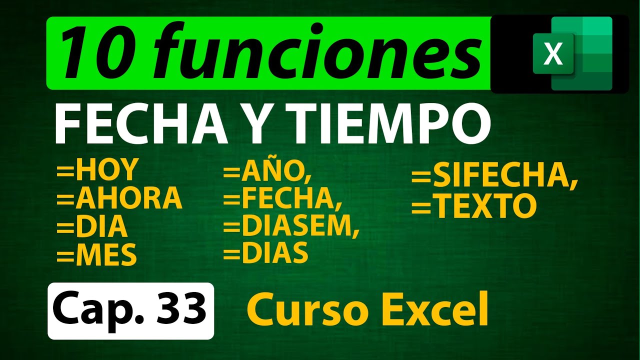 Curso Excel: Funciones de Fechas que deberías Saber este 2025