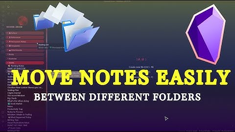 How to Move Notes Between Different Folders in Obsidian