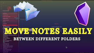 How to Move Notes Between Different Folders in Obsidian