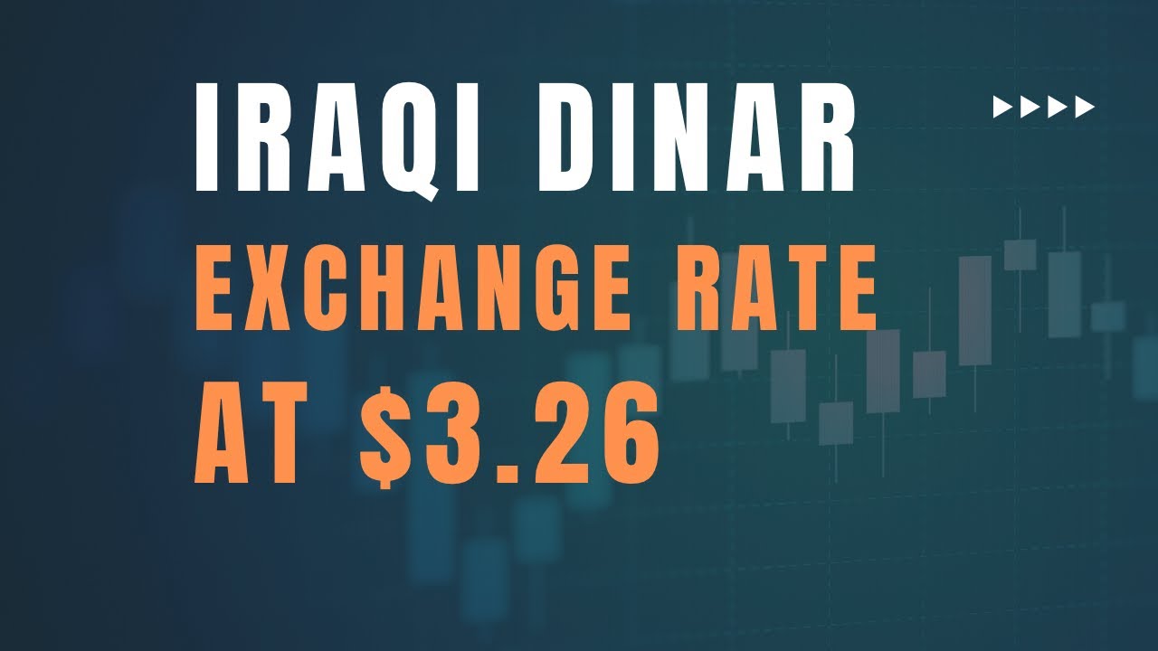 iraqi-dinar-exchange-rate-at-3-26-iraqi-dinar-exchange-rates-on