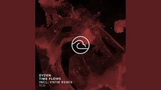 Time Flows (VNTM Remix)