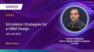 Simulation Strategies for a HBM Design | Synopsys
