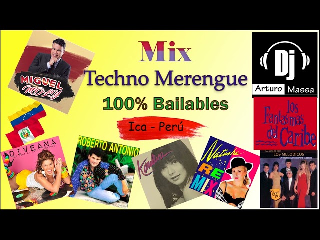 MIX TECHNO MERENGUE 90'S merengues de los noventas bailables DJ ARTURO MASSA class=