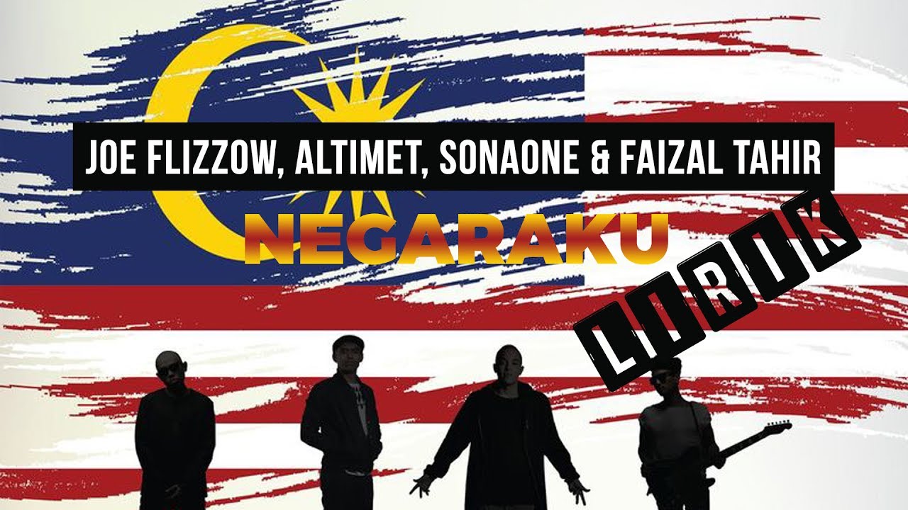 Joe Flizzow, Altimet, SonaOne & Faizal Tahir - Negaraku (Lirik) - YouTube