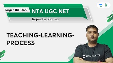 TEACHING-LEARNING-PROCESS | Rajendra Kumar Sharma | Unacademy UGC NET