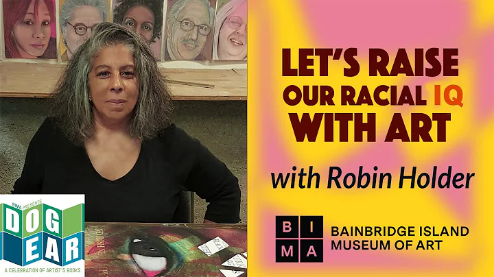 Lets Raise Our Racial IQ with Art with Robin Holder