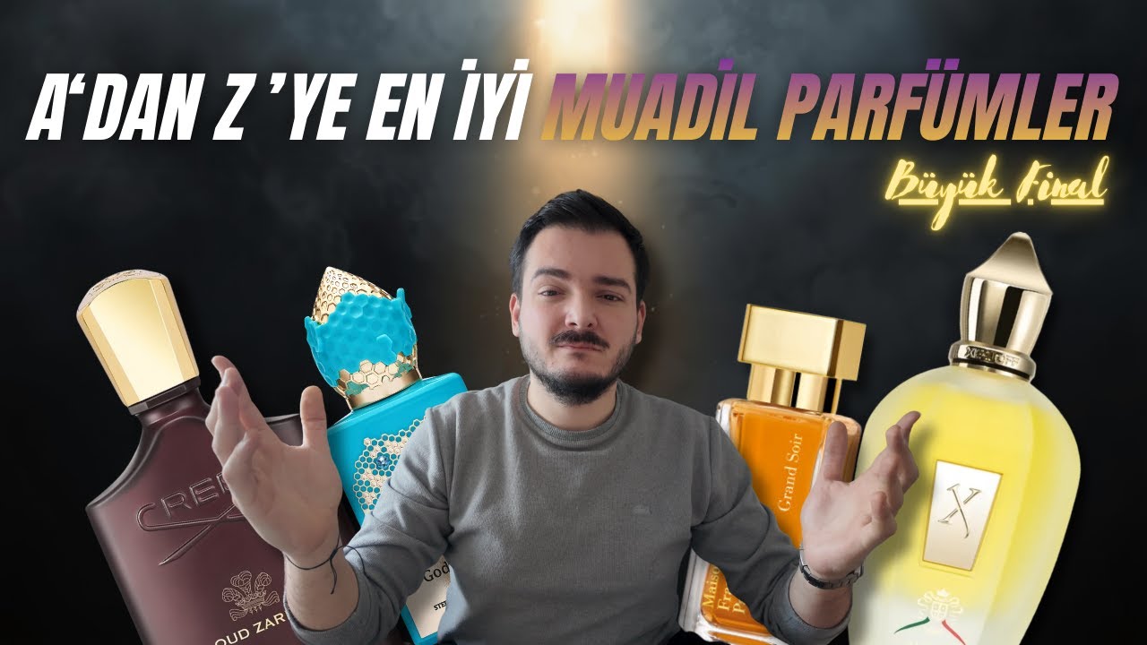 A'dan Z'ye En İyi MUADİL PARFÜMLER | BÜYÜK FİNAL