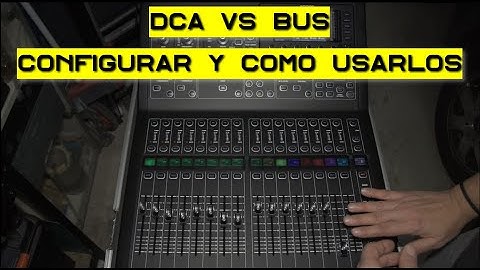 ¿DCA y BUS que son y podemos hacer? Midas y Behringer x32 m32 m32r
