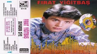 Fırat Yigitbaş -  Anlarsın Ya