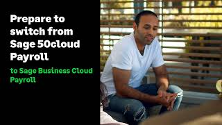 Sage Business Cloud Payroll (UK) - Prepare to switch from Sage 50cloud Payroll.