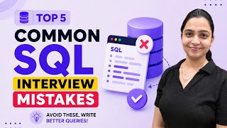 90% Candidates Make These SQL Mistakes in Interviews | SQL Interview Traps