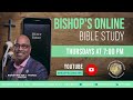 Thursday Bible Study with Bishop January 28, 2021