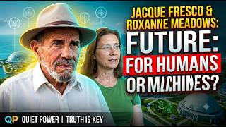 Jacque Fresco Roxanne Meadows A Future for Humans or Machines