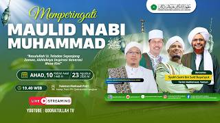 🔴 (LIVE) PERINGATAN MAULID NABI MUHAMMAD SAW 1448 H