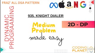 935. Knight Dialer | Think Bottom-UP | FRAZ's DSA Sheet | LeetCode | Linear DP | Krishna