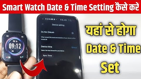 Smart Watch Main Date & Time Kese Set Kare | How to Set Date & Time In Noise Smart Watch | Sync Time