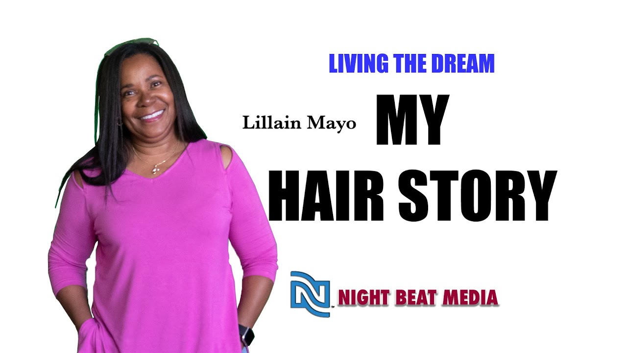 My Hairstory with Lillian Mayo