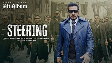 Surjit Khan : Steering | Official Audio | Headliner Records | King Grewal | G Guri