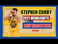 STEPHEN CURRY 2021 HIGHLIGHTS BEST SEASON EVER MVP STATS