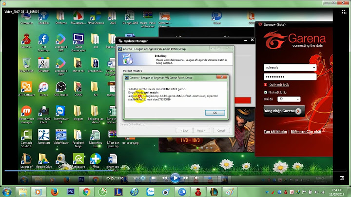 Lỗi lol failed to patch please reinstall the latest game năm 2024