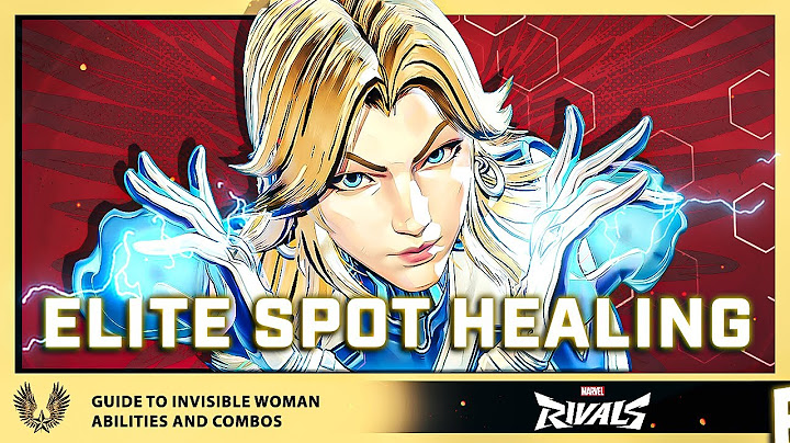 Marvel Rivals INVISIBLE WOMAN Guide: Unlocking Her Full Healing Power