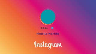 How To Add a Profile Picture to Instagram