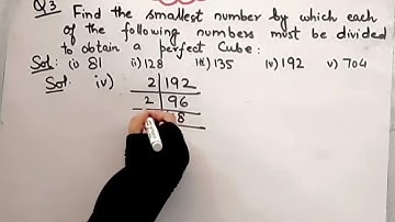 Find smallest number by which each of the following number must be divided to obtain perfect cube
