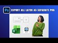 How to Export All Layer as Separate PNG in Photoshop 2026