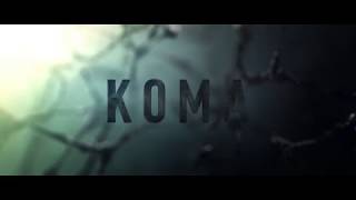 Фильм "Кома" (2018) HD Смотреть трейлер Фильм "Кома" (2018) HD Смотреть трейлер