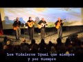 Los Vidaleros Igual Que Siempre y por Siempre