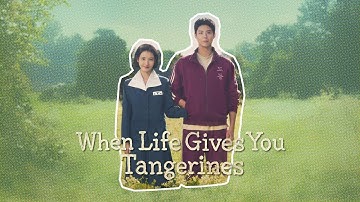 When Life Gives You Tangerine  kdrama Recap