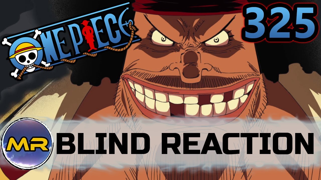 One Piece Episode 325 Blind Reaction His Power Youtube