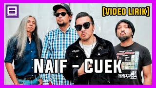 Naif - Cuek [Video Lirik]