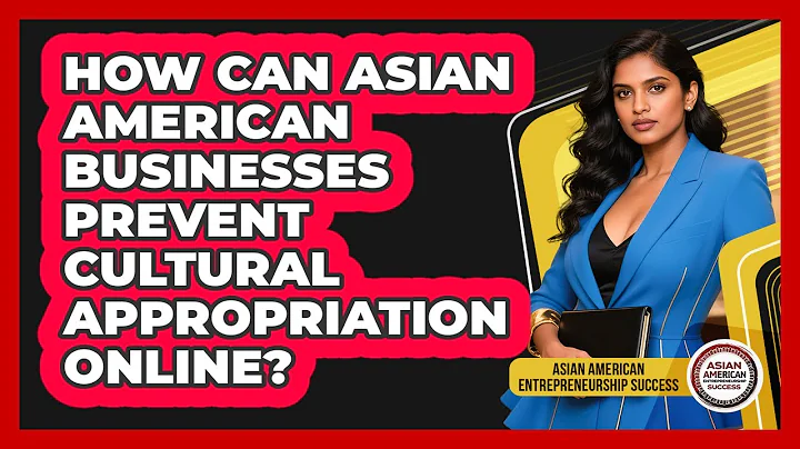 How Can Asian American Businesses Prevent Cultural Appropriation Online?