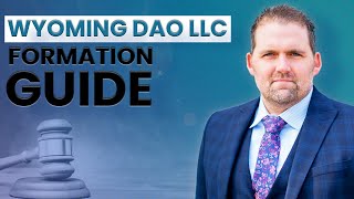 How To Form A Wyoming DAO LLC - Complete Guide  | Adam Tracy