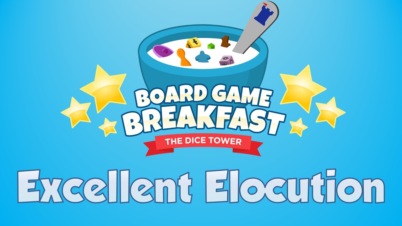 Board Game Breakfast #543 Excellent Elocution