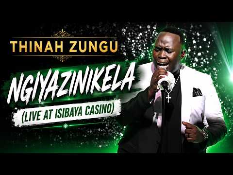 Thinah Zungu - Ngiyazinikela (Live at Isibaya Casino)