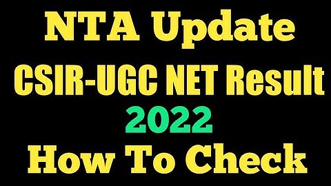NTA CSIR-UGC NET 2022 Cycle Result. How To Check.