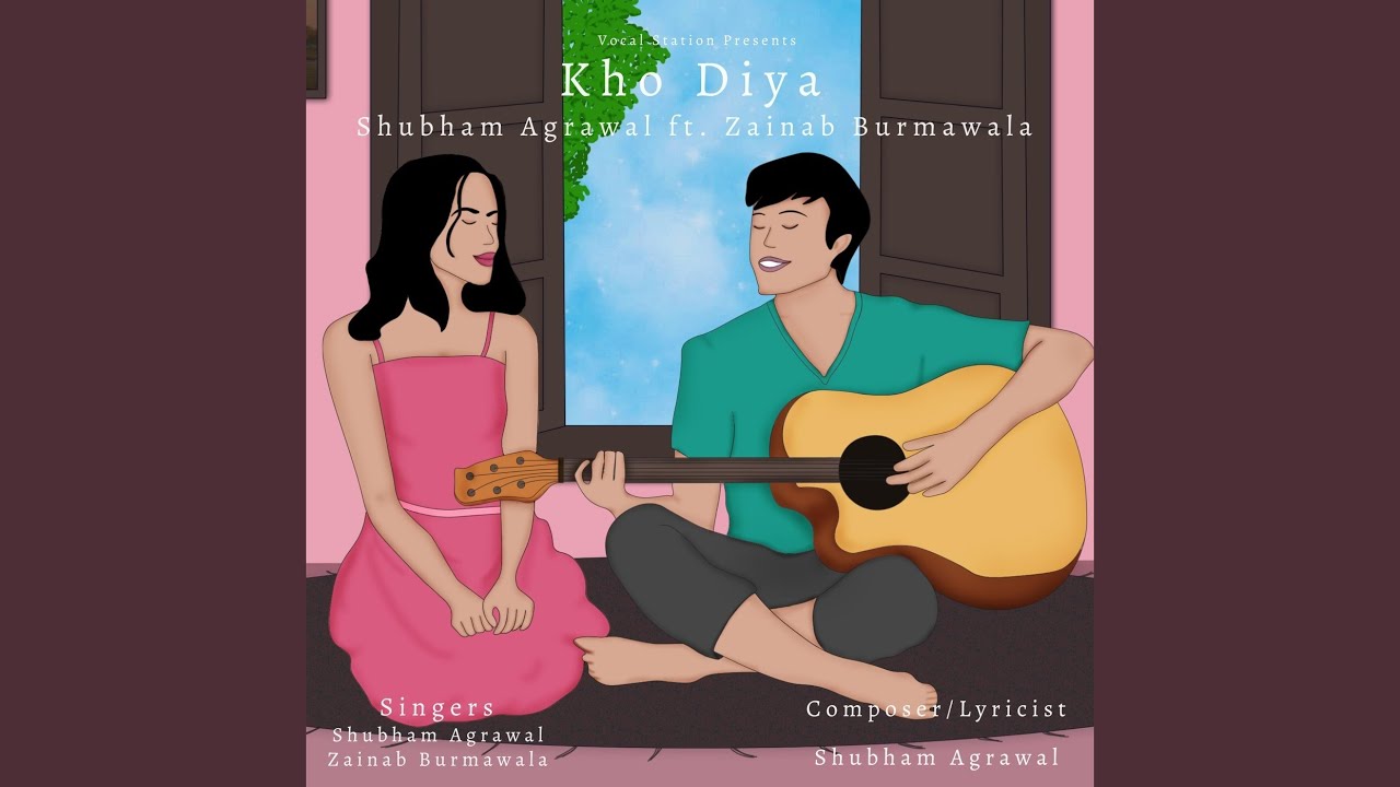 Kho Diya feat Zainab Burmawala