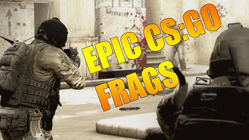 MY BEST CSGO FRAGS #1